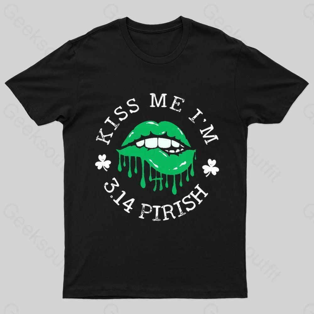 Kiss Me Im 314 Pirish Geek Tshirt